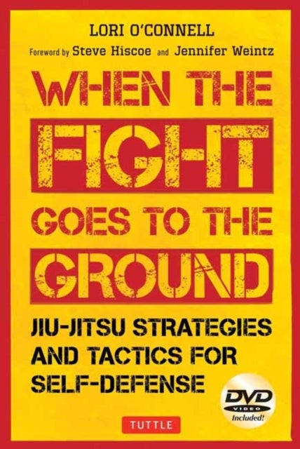 Jiu-Jitsu Strategies and Tactics for Self-Defense - When the Fight Goes to the Ground (Includes DVD)