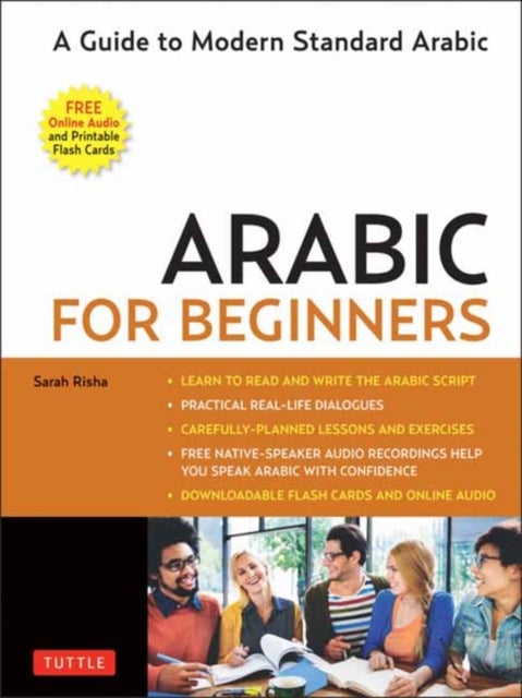 Arabic for Beginners - A Guide to Modern Standard Arabic (Free Online Audio and Printable Flash Cards)