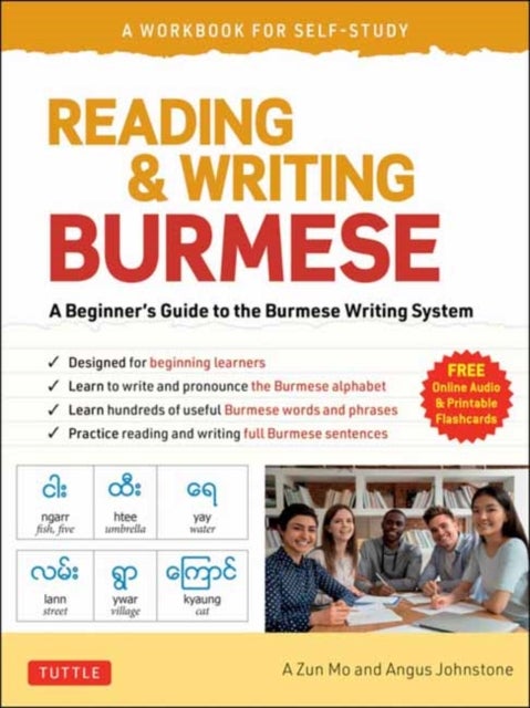 Reading & Writing Burmese: A Workbook for Self-Study - Learn to Read, Write and Pronounce Burmese Correctly (Online Audio & Printable Flash Cards)