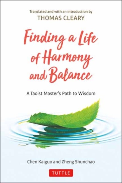Bilde av Finding A Life Of Harmony And Balance Av Chen Kaiguo, Zheng Shunchao