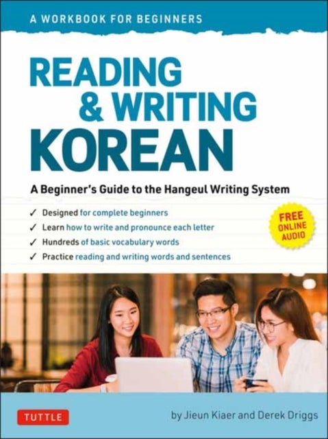 Reading and Writing Korean: A Workbook for Self-Study - A Beginner's Guide to the Hangeul Writing System (Free Online Audio and Printable Flash Cards)