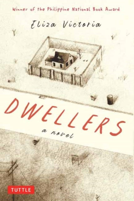 Dwellers: A Novel - Winner of the Philippine National Book Award
