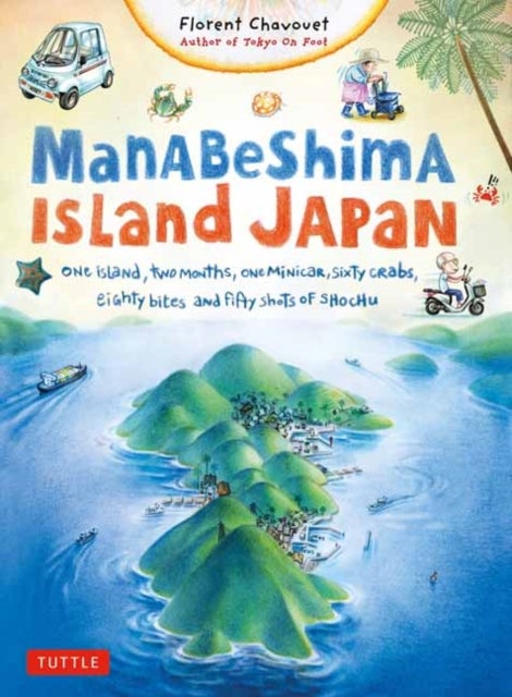 Manabeshima Island Japan - One Island, Two Months, One Minicar, Sixty Crabs, Eighty Bites and Fifty Shots of Shochu