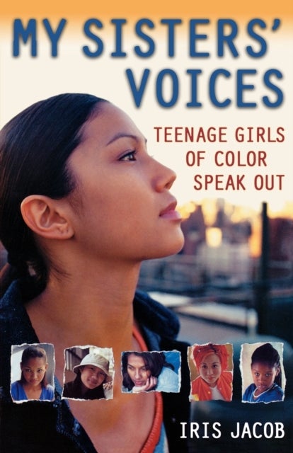 My Sisters' Voices - Teenage Girls of Color Speak out