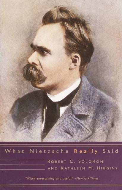 Bilde av What Nietzsche Really Said Av Robert C. Solomon, Kathleen M. Higgins