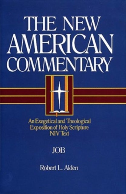Job - An Exegetical and Theological Exposition of Holy Scripture