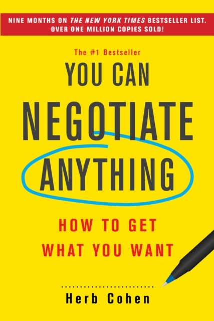 You Can Negotiate Anything - How to Get What You Want