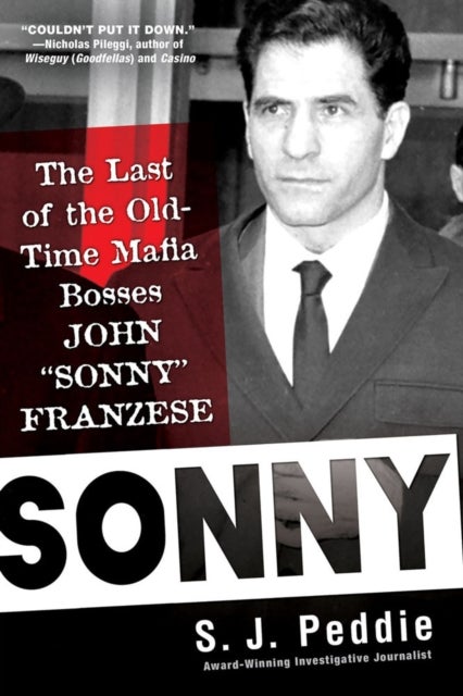 Sonny - The Last of the Old Time Mafia Bosses, John 'Sonny' Franzese