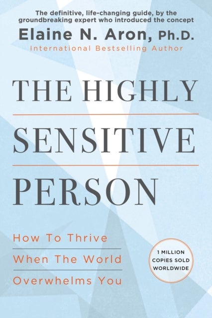The Highly Sensitive Person