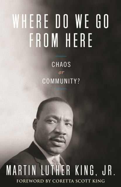 Bilde av Where Do We Go From Here Av Dr. Martin Luther Jr. King