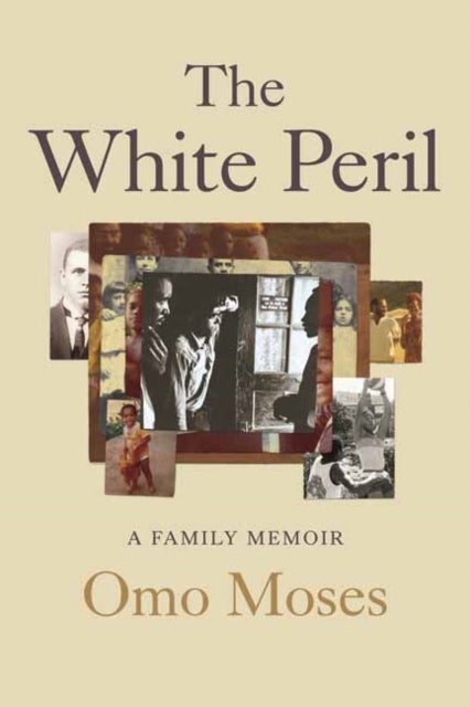 The White Peril - A Family Memoir