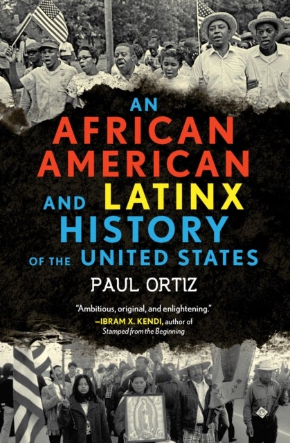 Bilde av African American And Latinx History Of The United States Av Paul Ortiz