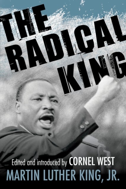Bilde av The Radical King Av Dr. Martin Luther Jr. King