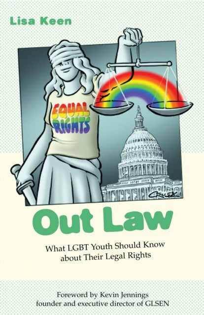 Out Law - What LGBT Youth Should Know about Their Legal Rights