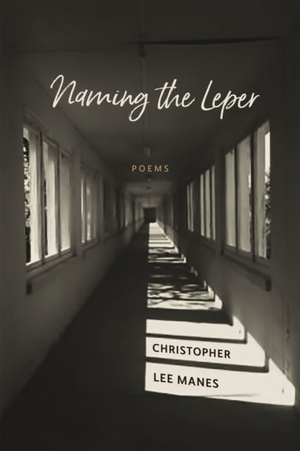 Bilde av Naming The Leper Av Christopher Lee Manes