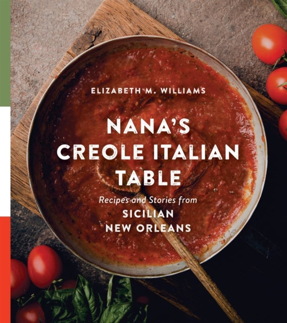 Bilde av Nana&#039;s Creole Italian Table Av Elizabeth M. Williams, Cynthia Lejeune Nobles