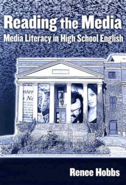 Reading the Media - Media Literacy in High School English