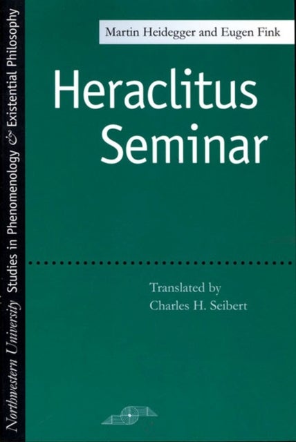 Bilde av Heraclitus Seminar Av Martin Heidegger
