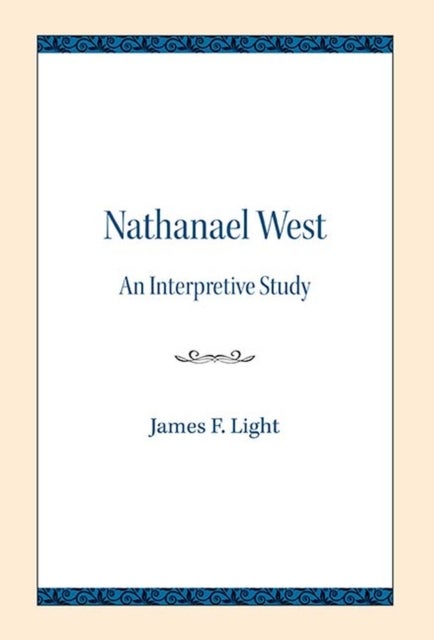 Nathanael West - An Interpretive Study