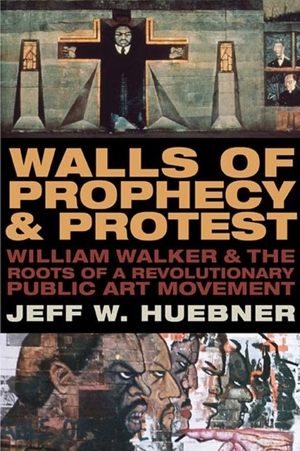 Bilde av Walls Of Prophecy And Protest Av Jeff W. Huebner