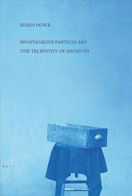 Spontaneous Particulars - Telepathy of Archives
