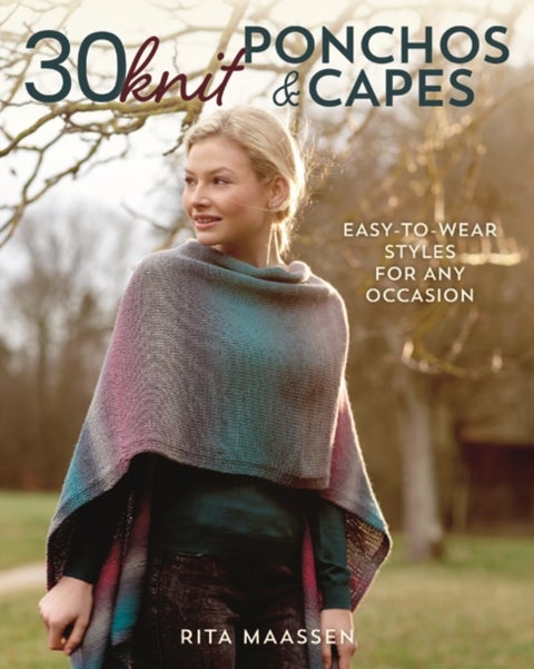 30 Knit Ponchos and Capes - Easy-to-wear styles for any occasion