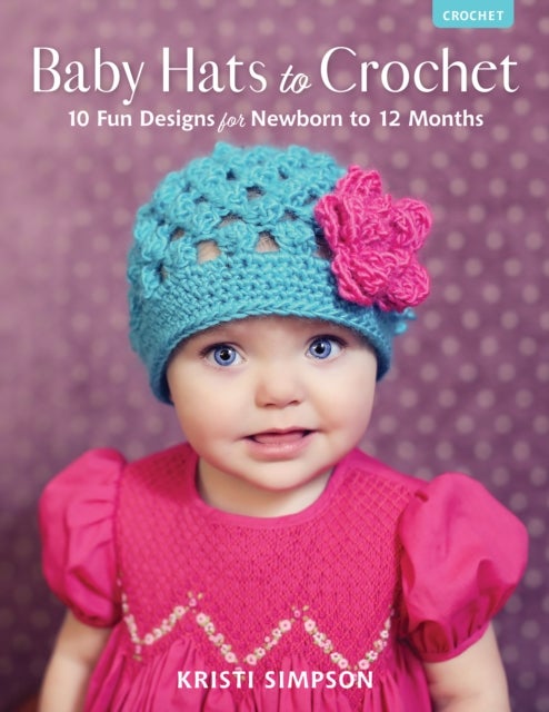 Bilde av Baby Hats To Crochet Av Kristi Simpson