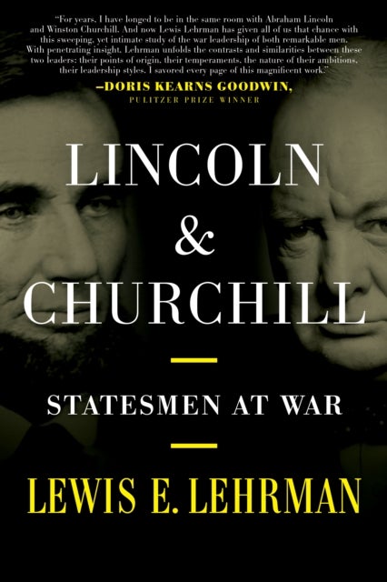 Lincoln & Churchill - Statesmen at War