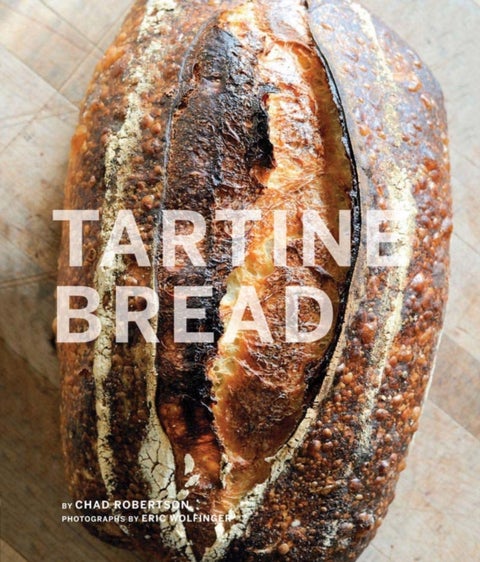 Tartine Bread - Artisan Bread Cookbook, Best Bread Recipes, Sourdo