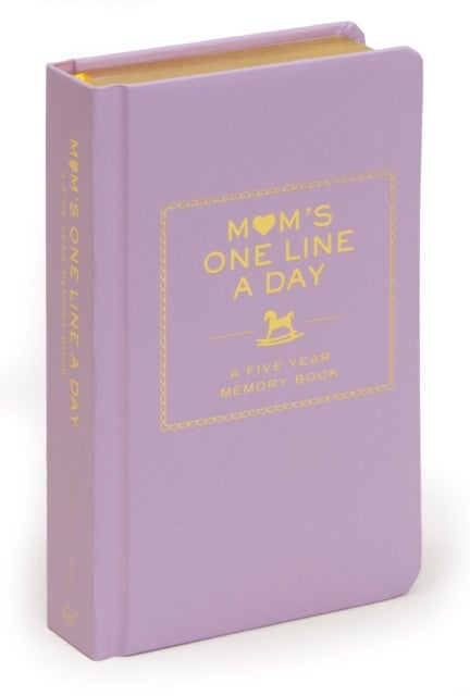 Mum¿s One Line a Day: A Five-Year Memory Book - A Five-Year Memory Book Diary