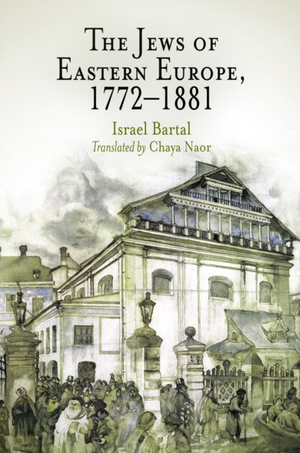 Bilde av The Jews Of Eastern Europe, 1772-1881 Av Israel Bartal