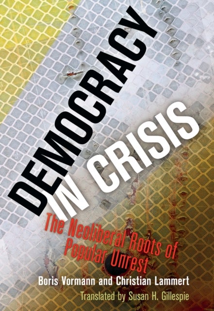 Bilde av Democracy In Crisis Av Boris Vormann, Christian Lammert