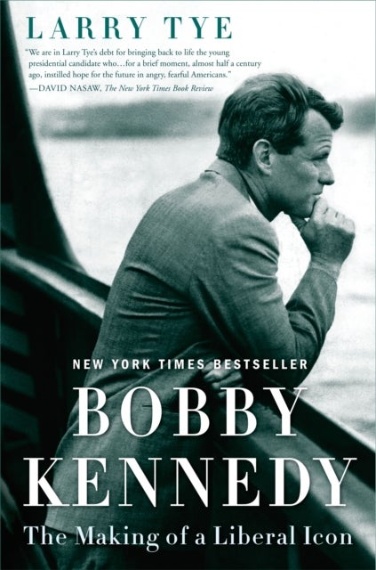 Bobby Kennedy - The Making of a Liberal Icon