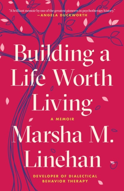 Bilde av Building A Life Worth Living Av Marsha M. Linehan