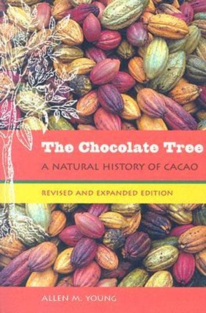 The Chocolate Tree - A Natural History of Cacao