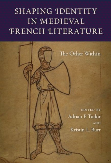 Bilde av Shaping Identity In Medieval French Literature