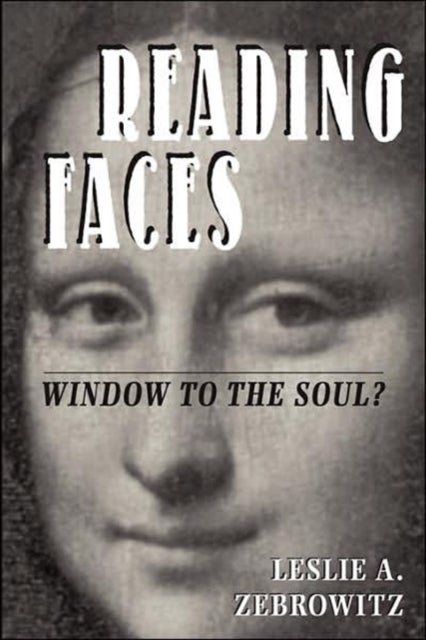 Reading Faces - Window To The Soul?