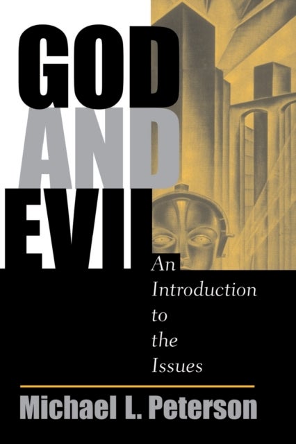 God And Evil - An Introduction To The Issues