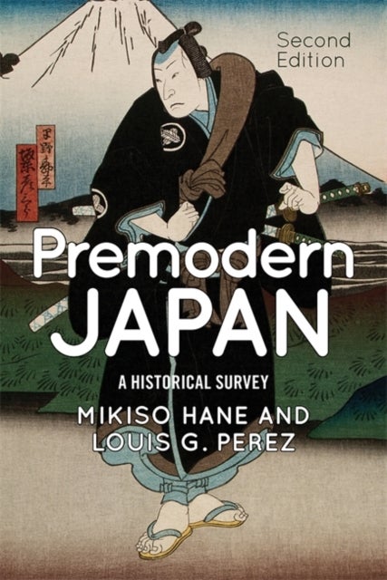 Premodern Japan - A Historical Survey