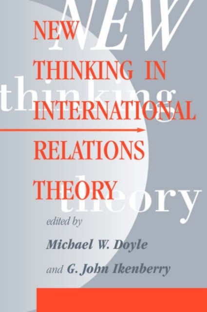 New Thinking In International Relations Theory