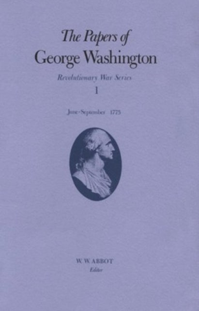 Bilde av The Papers Of George Washington V.1; Revolutionary War Series;june-sept.1775 Av George Washington, Philander D. Chase, Dorothy Twohig, Frank E. Jr. Gr