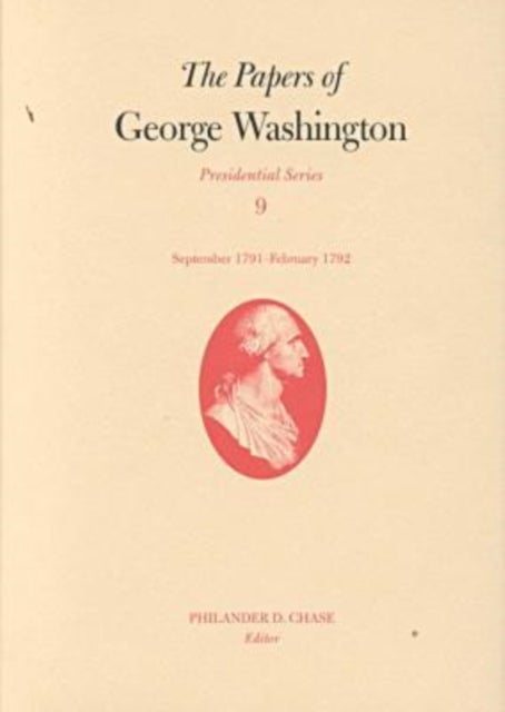 Bilde av The Papers Of George Washington V.9; Presidential Series;september 1791-february 1792 Av George Washington