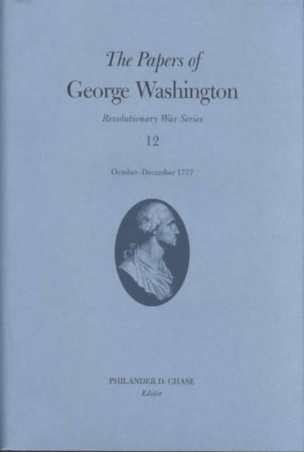 Bilde av The Papers Of George Washington V.12; Revolutionary War Series;october-december 1777 Av George Washington