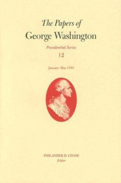 Bilde av The Papers Of George Washington V. 12; Presidential Series;january-may, 1793 Av George Washington