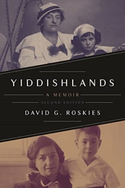Yiddishlands - A Memoir