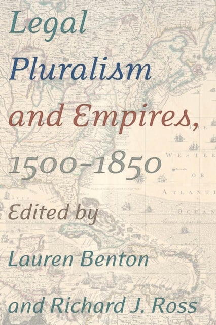 Bilde av Legal Pluralism And Empires, 1500-1850
