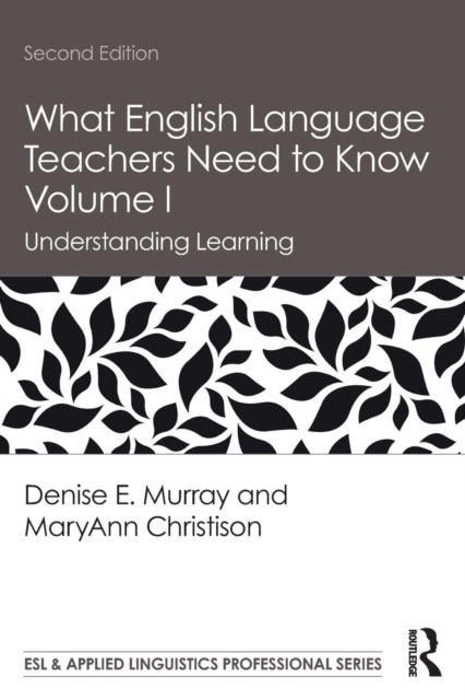 Bilde av What English Language Teachers Need To Know Volume I Av Denise E. Murray, Maryann (university Of Utah Usa) Christison