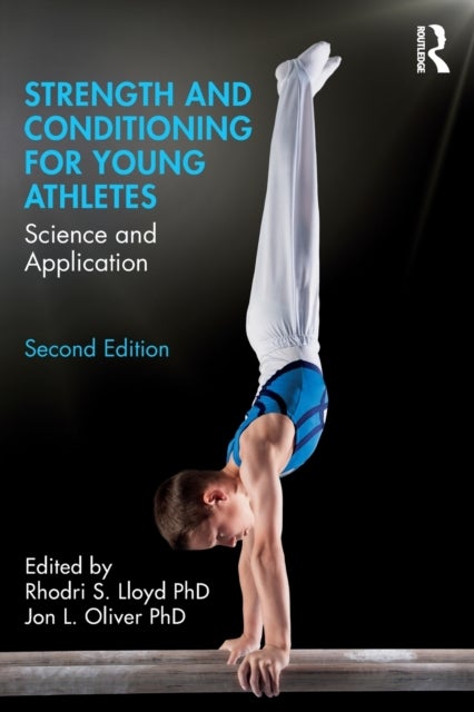 Strength and Conditioning for Young Athletes - Science and Application