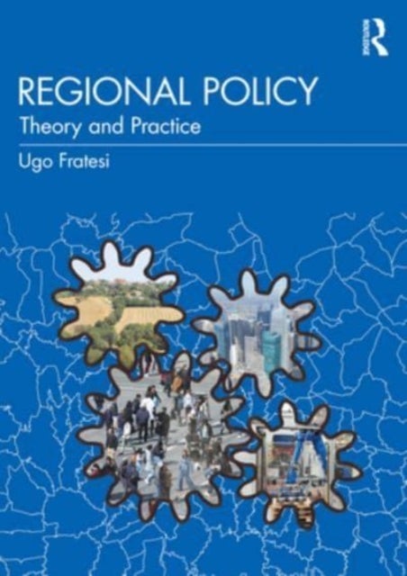 Regional Policy - Theory and Practice