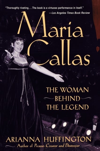 Maria Callas - The Woman behind the Legend
